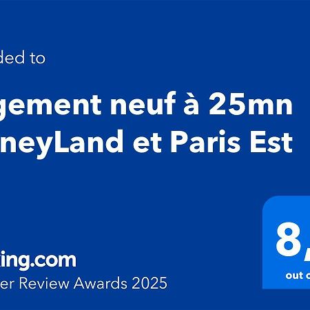 Logement Neuf A 25Mn Disneyland Et Paris Est Thorigny-sur-Marne Exterior foto